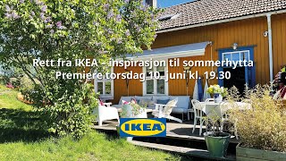 Inspirasjon til sommerhytta  Rett fra IKEA  IKEA Norge [upl. by Alleunamme206]