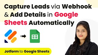 How to Capture Leads via Webhook amp Add Details in Google Sheets Automatically [upl. by Ahsiener]