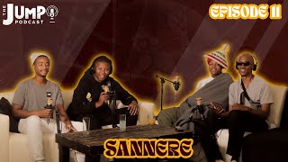 The Jump Podcast Episode 11  Sannere interview Hotspot Cypher Lizwi Malome Vector Streaming [upl. by Nunes]