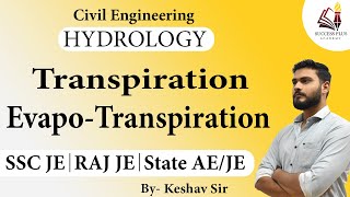 Transpiration amp EvapoTranspiration Hydrology  for Raj JE SSC JE amp State JEAE [upl. by Ameer]