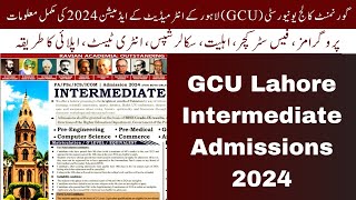 GC University Lahore Intermediate Admission 2024  Complete Guide amp Application Process 2024 [upl. by Garnette614]