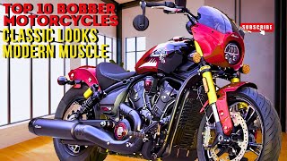 2024s Top 10 Bobber Motorcycles Classic Looks Modern Muscle [upl. by Noemi686]