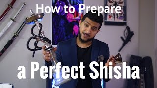 How to Prepare a Perfect Shisha [upl. by Xerxes]