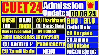 09 June 2024  CUET Latest Updates  CUSB  CUJ  BBAU  JNU  BHU  CU Rajasthan  CU Haryana  DU [upl. by Romine]