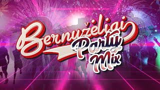 BERNUŽĖLIAI ✦ PARTY MIX ✦ GERIAUSIOS DAINOS ✦ 2023 [upl. by Kauslick]