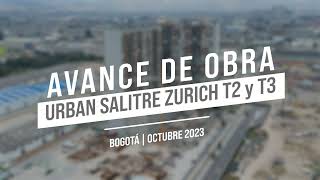 Avance de Obra Urban Salitre Zurich Octubre 2023 [upl. by Anaerb244]