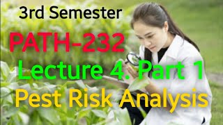 Lecture 4 Part 1 Pest Risk Analysis  Integrated Pest Management  PATH232 [upl. by Eseerehc]