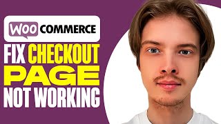 How To Fix WooCommerce Checkout Page Not Working 2024 [upl. by Sheffy]