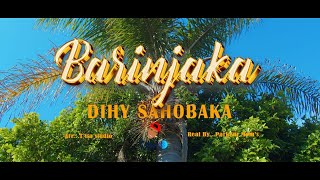 BARINJAKA  DIHY SAHOBAKA CLIP Nouveaute GASY 2024 [upl. by Ahseei857]