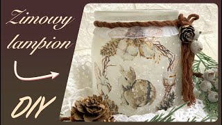 Czary mary Zmień się w lampion słoiku stary  Zimowy lampion decoupage  tutorial [upl. by Greff]