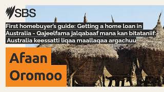 First homebuyer’s guide Getting a home loan in Australia  Qajeelfama jalqabaaf mana kan [upl. by Shaina779]