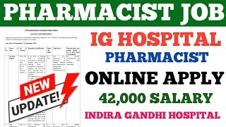 IG HOSPITAL PHARMACIST VACANCY  PHARMACY VACANCY IGH  INDIRA GANDHI HOSPITAL PHARMACIST JOB job [upl. by Nnylhtak920]