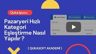 Pazaryeri Hızlı Kategori Eşleştirme Nasıl Yapılır [upl. by Baelbeer]