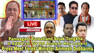 Panisagaro Forestland Sekjak SZDO tei DYPO Answer Key Leak Press Meet Forest Minister Animesh DB [upl. by Yttisahc893]