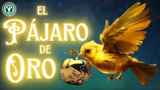 El PÁJARO de ORO  Un CUENTO con VALORES de los Hermanos GRIMM  Voz Humana  Moninna CUENTOS [upl. by Kcinemod]