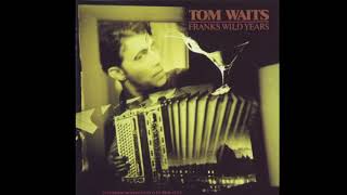 Tom Waits  Franks Wild Years 1987 Vinyl FULL ALBUM [upl. by Henrie77]