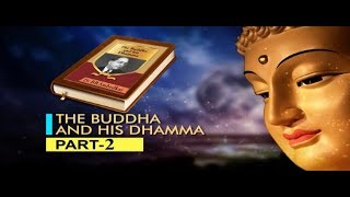 BUDDHA AND HIS DHAMMA PART 2 [upl. by Neemsaj39]