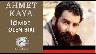 İçimde Ölen Biri Ahmet Kaya [upl. by Eilyak]