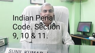 Section 9 10 and 11 of The Indian Penal Code [upl. by Amar]