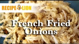 How to Make French Fried Onions [upl. by Salahi376]