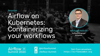 Airflow on Kubernetes Containerizing your workflows [upl. by Carn270]