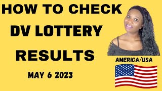 How to Check DV Lottery Results  Greencard Lottery Results May 6th 2023 [upl. by Bauske]