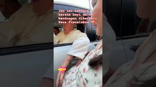 Bahagia Paus Fransiskus berkati bayi dalam kandungan ibu ini 💝 [upl. by Ahsinnek]