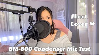 BM800 Condenser Mic Test  Especially For You  MYMP Short Cover [upl. by Devol]