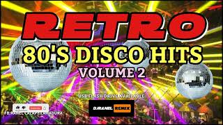 RETRO 80S DISCO HITS VOL 2  DJRANEL REMIX  USB FLASH DRIVE AVAILABLE [upl. by Rossi460]