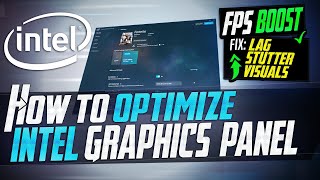 🔧 How to Optimize INTEL Graphics For GAMING amp Performance The Ultimate GUIDE 2021 Update [upl. by Hallutama]