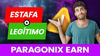 Paragonix Earn Estafa🥵o Legítimo mejor plataforma comercial para nuevos operadores Reseña 2024🔥 [upl. by Nohtiek]