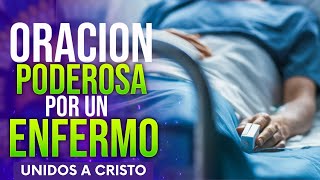 🔴ORACIÓN PODEROSA por un ENFERMO 😷 ORACIONES CATÓLICAS 🙏 [upl. by Annekim]