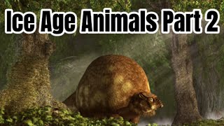 Ice age animals part two  Glyptodon [upl. by Mandie]