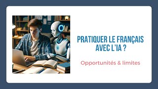 Pratiquer le français en autonomie avec lintelligence artificielle [upl. by Eenerb216]