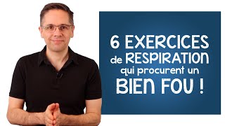 6 exercices de respiration qui procurent un BIEN FOU [upl. by Nyleimaj]