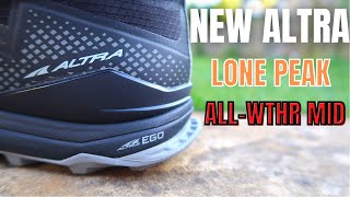 New Altra Lone Peak AllWTHR Mid Vs Lone peak 40 MidTrail Runners for Hiking [upl. by Anayrb543]