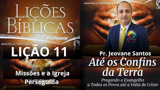 Lição 11 de adulto do 4 Trimestre de 2023 Missões e a Igreja Perseguida [upl. by Natlus55]