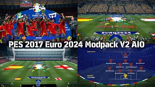 PES 2017 Euro 2024 Modpack V2 AIO [upl. by Mylander]