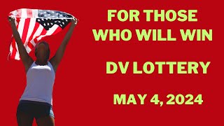 For Those Who Will Win DV Lottery on May 4 2024 [upl. by Ettena]