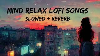 Darasal  Lofi  Reverb  Chill Vibes  Atif Aslam  Raabta Movie  Relaxing Version [upl. by John934]