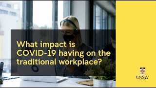 What impact is COVID19 having on the traditional workplace [upl. by Annait]