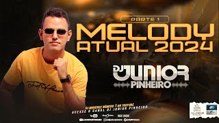 MELODY ROMÂNTICO ATUAL 2024 BY DJ JUNIOR melody melody2024 melodymarcante [upl. by Vitkun]