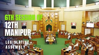 6th Session of 12th Manipur Legislative Assembly  5th Sitting 6th August 2024COURTESY DD MANIPUR [upl. by Esli]