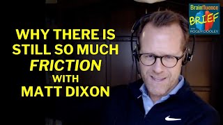 Why Is There So Much Bad CX and Friction Matt Dixon Explains [upl. by Aiuqenehs]