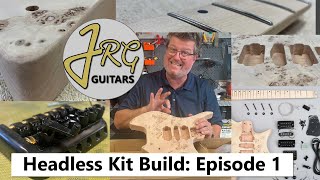 Headless Guitar Kit Build Episode 1 [upl. by Sheree]