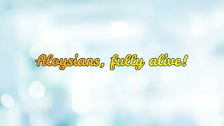 Aloysians Fully Alive Lyric Video [upl. by Ecidnac]