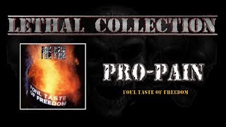 Pro Pain  Foul Taste Of Freedom Full AlbumWith Lyrics [upl. by Constancia]