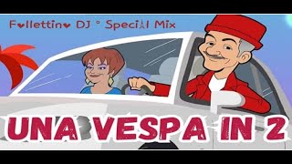 Orietta Berti Feat Fiorello  Una vespa in 2 Follettino DJ Special Mix ItaloDance 2024 [upl. by Ferdinana504]