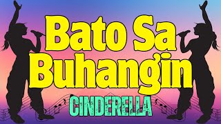 Bato Sa Buhangin  CINDERELLA Karaoke [upl. by Llennej]