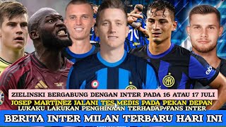 ZIELINSKI BERGABUNG 🔵⚫ JOSEP TES MEDIS ✅ HINAAN LUKAKU ⬇️ ROMA SALIP GUDMUNDSSON ⬆️ [upl. by Ijat237]